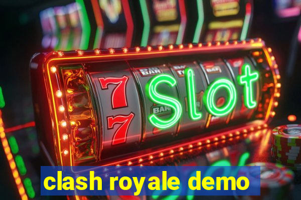 clash royale demo